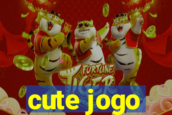 cute jogo